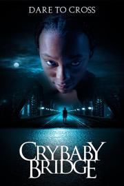Crybaby Bridge filmas