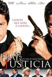 Fray Justicia filmas