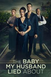 The Baby My Husband Lied About filmas