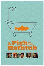 A Fish in the Bathtub filmas