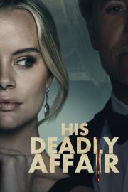 His Deadly Affair filmas