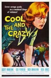 The Cool and the Crazy filmas