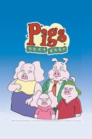 Pigs Next Door filmas