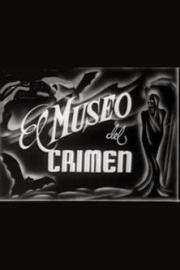 El museo del crimen filmas