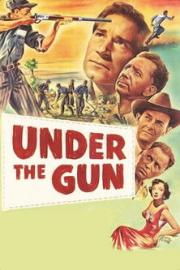 Under the Gun filmas