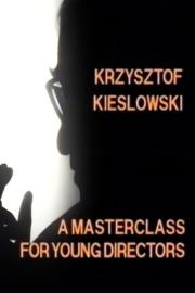 Krzysztof Kieślowski: A Masterclass for Young Directors filmas