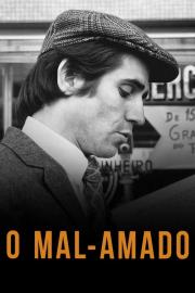 O Mal-Amado filmas