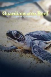 Guardians of the Reef: Saving the Great Barrier Reef filmas