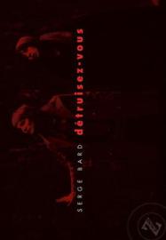 Destroy Yourselves filmas