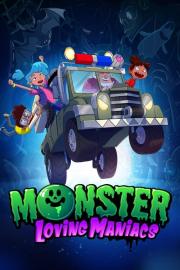 Monster Loving Maniacs filmas