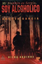 Mi nombre es Sergio, soy alcohólico filmas