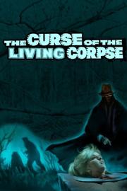 The Curse of the Living Corpse filmas