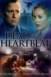 Dead in a Heartbeat filmas