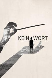 Kein Wort filmas