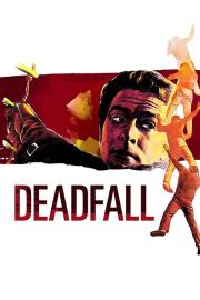 Deadfall filmas