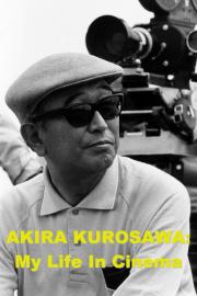 Akira Kurosawa: My Life in Cinema filmas