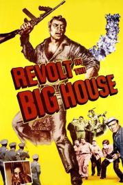 Revolt in the Big House filmas