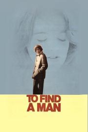 To Find a Man filmas