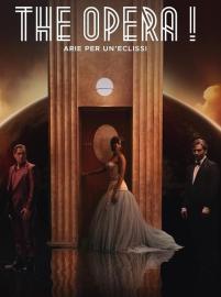 The Opera! - Arie per un'eclissi filmas