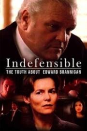Indefensible: The Truth About Edward Brannigan filmas
