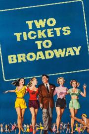 Two Tickets to Broadway filmas