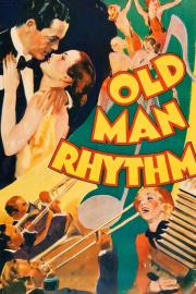Old Man Rhythm filmas