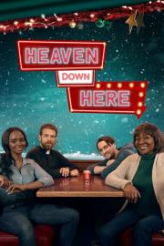Heaven Down Here filmas