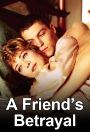 A Friend's Betrayal filmas