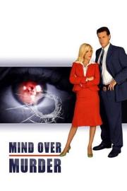 Mind Over Murder filmas