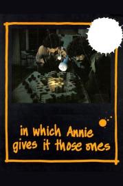 In Which Annie Gives It Those Ones filmas