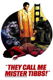 They Call Me Mister Tibbs! filmas