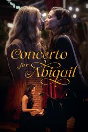 Concerto for Abigail filmas