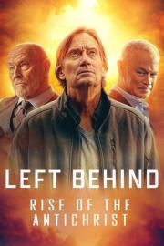 Left Behind: Rise of the Antichrist filmas