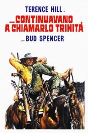 ...continuavano a chiamarlo Trinità filmas