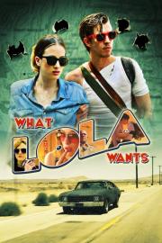 What Lola Wants filmas
