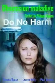 Do No Harm filmas