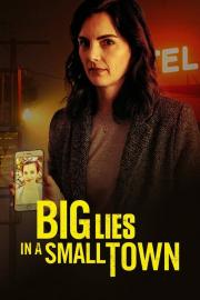 Big Lies In a Small Town filmas