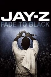 JAY-Z: Fade to Black filmas