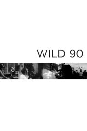 Wild 90 filmas
