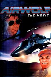 Airwolf: The Movie filmas