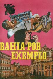 Bahia, For Example filmas
