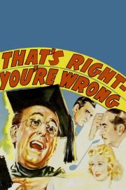 That's Right – You're Wrong filmas