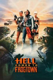 Hell Comes to Frogtown filmas
