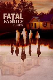 Fatal Family Feuds filmas