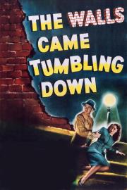 The Walls Came Tumbling Down filmas