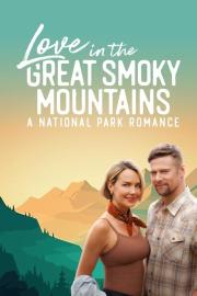 Love in the Great Smoky Mountains: A National Park Romance filmas