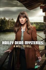 Hailey Dean Mysteries: A Will to Kill filmas