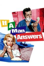 If a Man Answers filmas