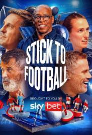 Stick to Football filmas