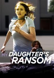 My Daughter's Ransom filmas